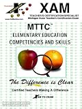 Mttc Elementary Education Competencies & Skills (XAM MTTC)