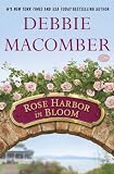 Rose Harbor in Bloom: A Novel by  Debbie Macomber in stock, buy online here