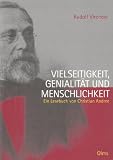 Rudolf Virchow - Vielseitigkeit, Genialit&auml;t und Menschlichkeit: Ein Lesebuch - Christian Andree