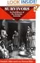 Survivors: An Oral History Of The Armenian Genocide