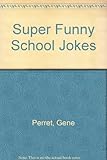 Super funny school jokes