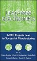 Lead-Free Electronics: iNEMI Projects Lead to Successful Manufacturing