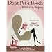 Don't Pet a Pooch While He's Pooping: Etiquette for Dogs and Their People