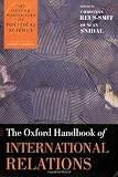 The Oxford Handbook of International Relations (The Oxford Handbooks of Political Science)