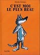 C'est moi le plus beau