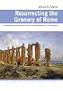 Resurrecting the Granary of Rome: Environmental History and French Colonial Expansion in North Africa (Ecology & History)