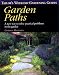 Taylor's Weekend Gardening Guide to Garden Paths: A New Way to Solve Practical Problems in the Garden (Taylor's Weekend Gardening Guides (Houghton Mifflin))