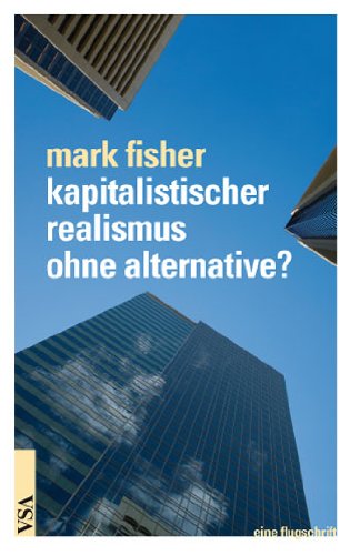Download Kapitalistischer Realismus Ohne Alternative Mark Fisher Pdf Higgtipostbi