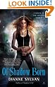 Of Shadow Born (A Novel of the Shadow World)