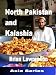 Books : Travels in North Western Pakistan and Kalashia (Asia Series)