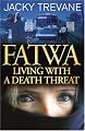 Fatwa: Living with a Death Threat