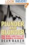 Plunder and Blunder: The Rise and Fall of the Bubble Economy