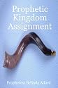 Prophetic Kingdom Assignment