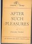 Dorothy Parker, After Such Pleasures (A Library of British and American Authors, 2)
