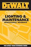 DEWALT Lighting & Maintenance Professional Reference (DEWALT Series) [並行輸入品]