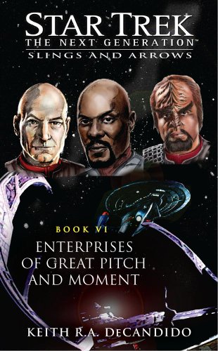 Star Trek: TNG: Enterprises of Great Pitch and Moment