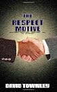 The Respect Motive