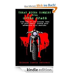 Texas Biker Zombies From Outer Space: Choose Your Own Adventure Through a Zombie Outbreak