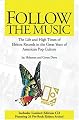 Follow the Music: The Life and High Times of Elektra Records in the Great Years of American Pop Culture
