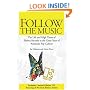 Follow the Music: The Life and High Times of Elektra Records in the Great Years of American Pop Culture