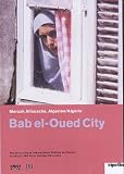 Bab el Oued City - Abschied von Algier (OmU)
