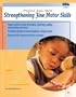 Strengthening Fine Motor Skills (Modified Basic Skills)
