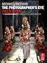 The Photographer's Eye Field Guide: The essential handbook for traveling with your digital SLR camera