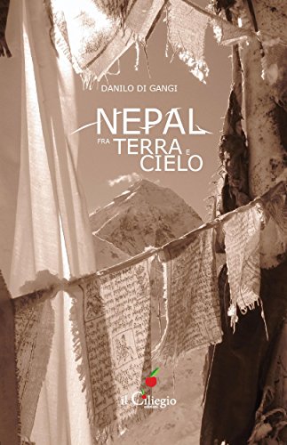 Nepal fra terra e cielo (Italian Edition)
