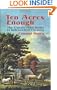 Ten Acres Enough: The Classic 1864 Guide to Independent Farming