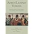 Afro-Latino Voices: Narratives from the Early Modern Ibero-Atlantic World, 1550-1812