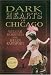 Dark Hearts of Chicago