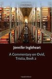 A commentary on Ovid, Tristia, Book 2