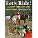 Let's Ride! With Linda Tellington-Jones: Fun and TTeamwork with Your Horse or Pony: Fun and Teamwork with Your Horse or Pony