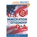 U.S. Immigration and Citizenship Q&A, 2E (U.S. Immigration & Citizenship Q & A)