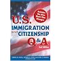 U.S. Immigration and Citizenship Q&A, 2E (U.S. Immigration & Citizenship Q & A)