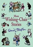 Cover of More Wishing-chair Stories by Enid Blyton 0603562027