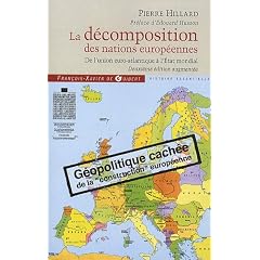 La d�composition des nations europ�ennes : De l'union euro-Atlantique � l'Etat mondial