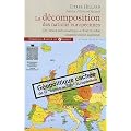 La d�composition des nations europ�ennes : De l'union euro-atlantique � l'Etat mondial