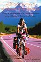 A Bicycle Journey to the Bottom of the Americas: Being a True Account of a Bike Adventure from Alaska
