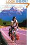 A Bicycle Journey to the Bottom of the Americas: Being a True Account of a Bike Adventure from Alaska