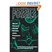 Discovering Fossils: How to Find and Identify Remains of the Prehistoric Past (Fossils & Dinosaurs)