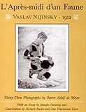 L'après-midi d'un faune : Vaslav Nijinski 1912 : thirty-three photographs