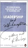 Leadership and Self-Deception: Getting Out of the Box