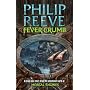 Fever Crumb (Mortal Engines Quartet Prequel)