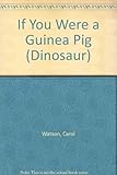 If you were a guinea pig