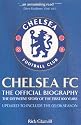 Chelsea FC: The Official Biography - The Definitive Story of the First 100 Years