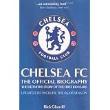 Chelsea FC: The Official Biographyby Rick Glanvill