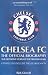 Chelsea FC: The Official Biography - The Definitive Story of the First 100 Years