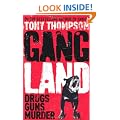 Gang Land: From Footsoldiers to Kingpins, the Search for Mr. Big