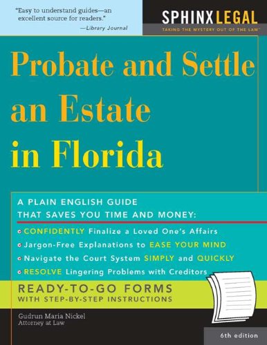 Probate and Settle an Estate in Florida (Legal Survival Guides)
